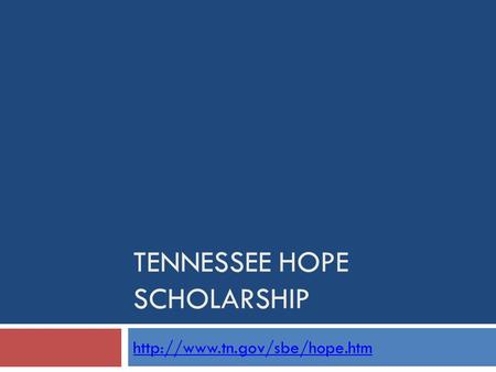 TENNESSEE HOPE SCHOLARSHIP