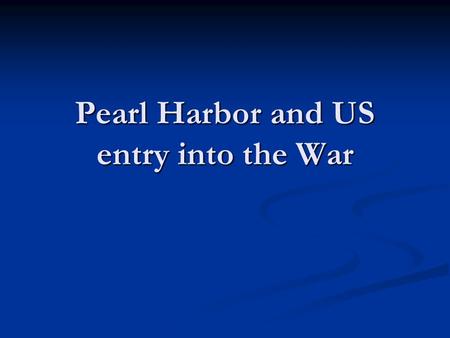 Pearl Harbor and US entry into the War. Arsenal of Democracy Roosevelt concluded a Destroyers-for-Bases treaty with the besieged British He appealed.