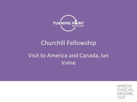 Churchill Fellowship Visit to America and Canada, Ian Irvine.