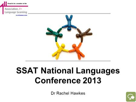 Dr Rachel Hawkes SSAT National Languages Conference 2013.