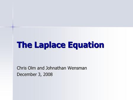 Chris Olm and Johnathan Wensman December 3, 2008
