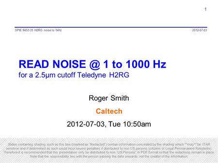 READ 1 to 1000 Hz for a 2.5µm cutoff Teledyne H2RG