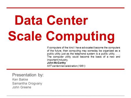 Data Center Scale Computing