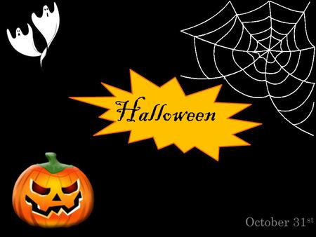 October 31 st Halloween. spider witch ghost skeleton.
