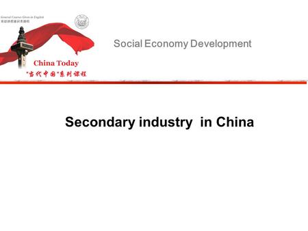 Social Economy Development Secondary industry in China.