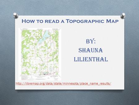 How to read a Topographic Map