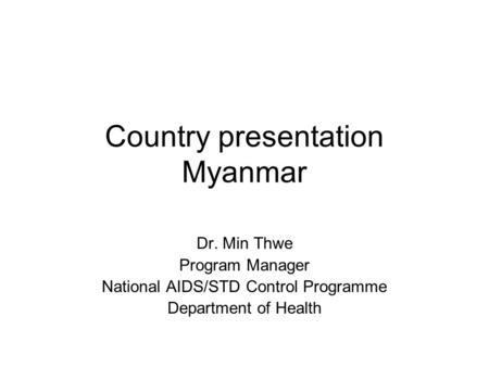 Country presentation Myanmar