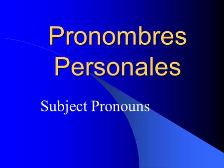 Pronombres Personales