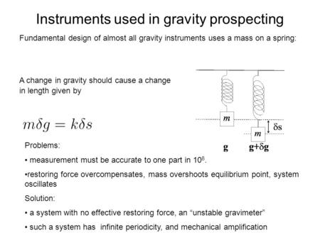 Instruments used in gravity prospecting