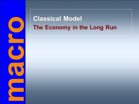 A closed economy, market-clearing model