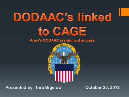 DODAAC’s linked to CAGE Army's DODAAC assignment process