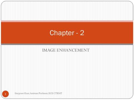 Chapter - 2 IMAGE ENHANCEMENT