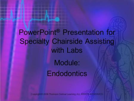 PowerPoint® Presentation for Specialty Chairside Assisting with Labs