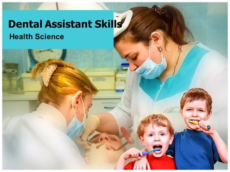Dental Assistant Skills