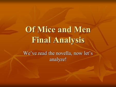 Of Mice and Men Final Analysis