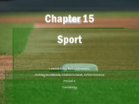 Chapter 15 Sport Lonnie Roy, Bri Steinmetz,