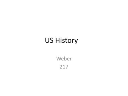 US History Weber 217.