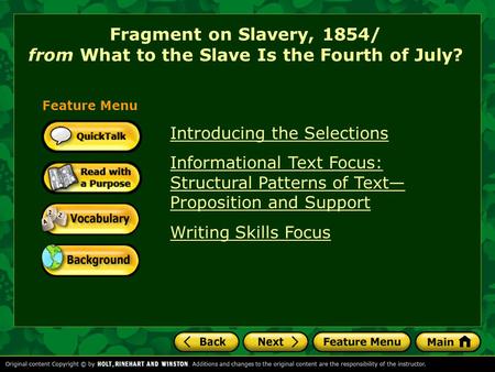 Fragment on Slavery, 1854/ from What to the Slave Is the Fourth of July? Introducing the Selections Informational Text Focus: Structural Patterns of Text—