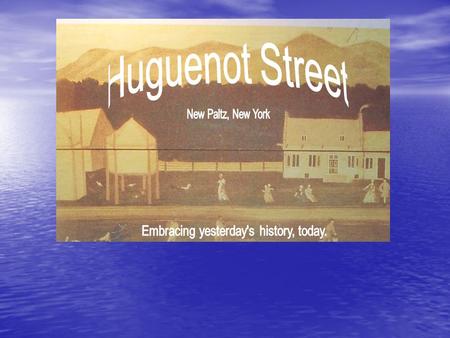 Agenda Our focus will be the dimensions of slavery regarding the Hudson Valley as a whole with specific focus on Huguenot Street in New Paltz. These dimensions.