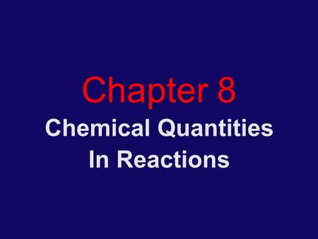 Chemical Quantities In Reactions
