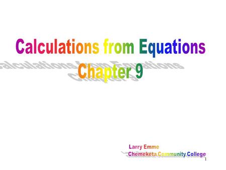 Calculations from Equations Chapter 9