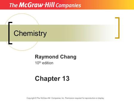 Raymond Chang 10th edition Chapter 13