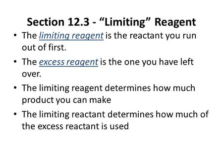 Section “Limiting” Reagent