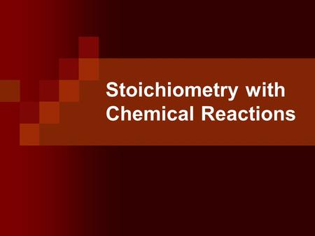 Stoichiometry with Chemical Reactions