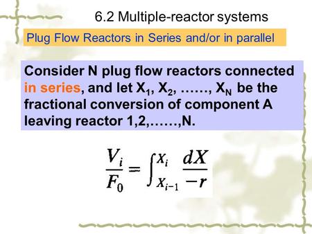 6.2 Multiple-reactor systems