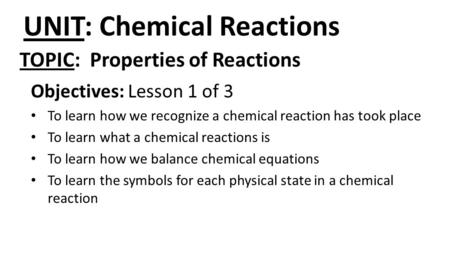 UNIT: Chemical Reactions