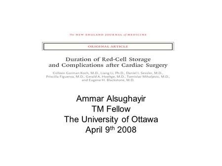 Ammar Alsughayir TM Fellow The University of Ottawa April 9 th 2008.