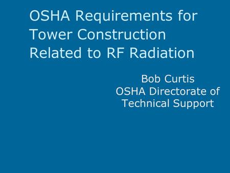 OSHA Requirements for Tower Construction Related to RF Radiation
