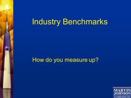 Industry Benchmarks How do you measure up?. Driver Qualification Standards For years insurance companies have been tightening up their driver MVR standards.