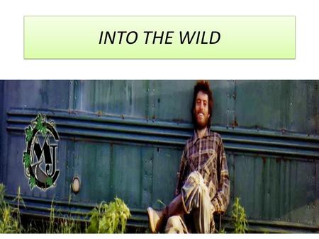 INTO THE WILD. SWBAT understand and analyze how epigrams are used in ITW (Into the Wild) I will return your Catcher Tests. We’ll go over our Regents results.
