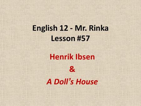English 12 - Mr. Rinka Lesson #57
