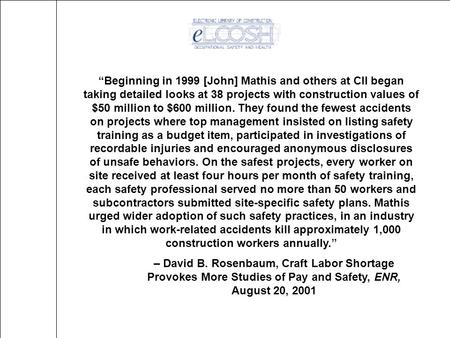 1 “Beginning in 1999 [John] Mathis and others at CII began taking detailed looks at 38 projects with construction values of $50 million to $600 million.