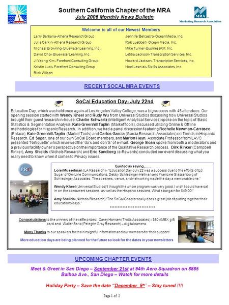Page 1 of 2 Southern California Chapter of the MRA July 2006 Monthly News Bulletin SoCal Education Day- July 22nd Education Day, which was held once again.