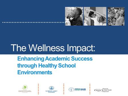 The Wellness Impact: Enhancing Academic Success through Healthy School Environments.