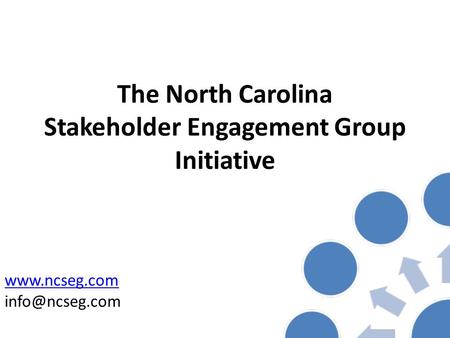 The North Carolina Stakeholder Engagement Group Initiative