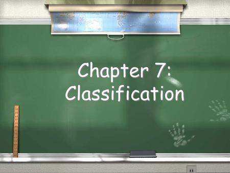 Chapter 7: Classification