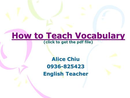 How to Teach Vocabulary (click to get the pdf file)