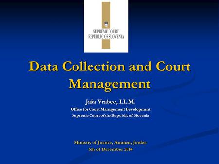 Data Collection and Court Management