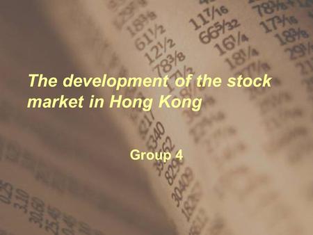 The development of the stock market in Hong Kong Group 4.