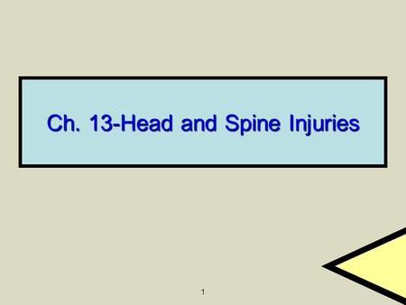 Ch. 13-Head and Spine Injuries