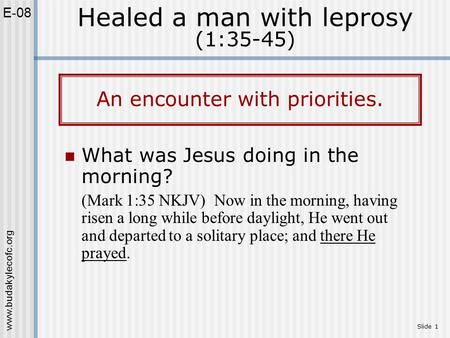 Www.budakylecofc.org Slide 1 What was Jesus doing in the morning? (Mark 1:35 NKJV) Now in the morning, having risen a long while before daylight, He went.