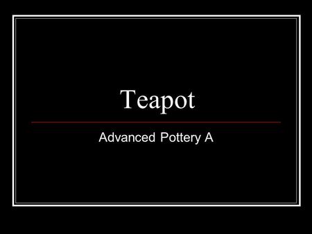 Teapot Advanced Pottery A. 5 Components Foot Body Spout Handle Lid.