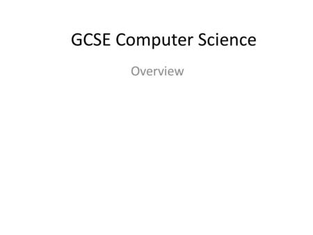 GCSE Computer Science Overview. For those that don’t know? My Name is Mr Hall I am Director of Learning for: ICT,(GCSE/OCR Nationals/Cambridge Nationals.
