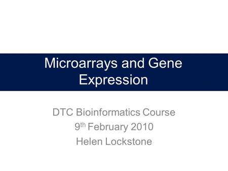 Microarrays and Gene Expression
