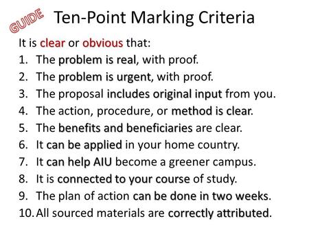 Ten-Point Marking Criteria clearobvious It is clear or obvious that: problem is real 1.The problem is real, with proof. problem is urgent 2.The problem.
