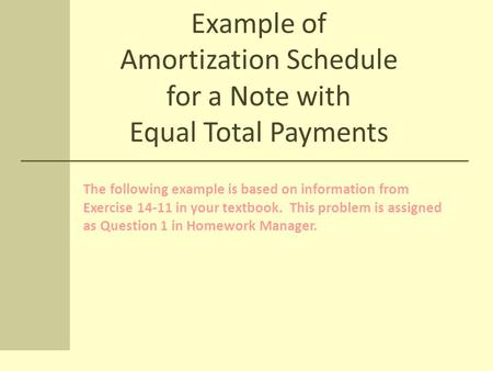 Example of Amortization Schedule for a Note with Equal Total Payments
